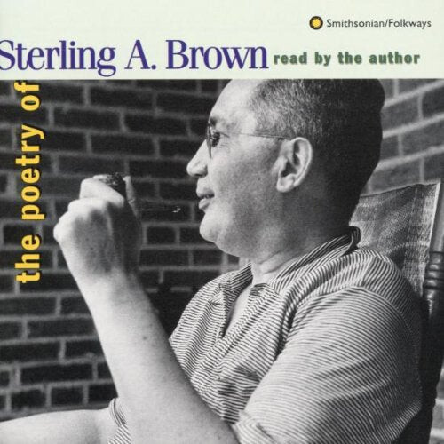 CD диск Brown, Sterling: Poetry of: Read By Author
CD диск Brown, Sterling: Poetry of: Read By Author