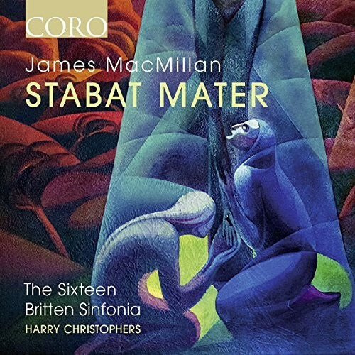 CD диск Macmillan / Sixteen / Sinfonia / Christophers: James MacMillan: Stabat Mater
CD диск Macmillan / Sixteen / Sinfonia / Christophers: James MacMillan: Stabat Mater