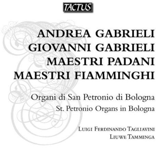 CD диск Gabrieli / Tagliavini / Tamminga: St Petronio Organs in Bologna
CD диск Gabrieli / Tagliavini / Tamminga: St Petronio Organs in Bologna