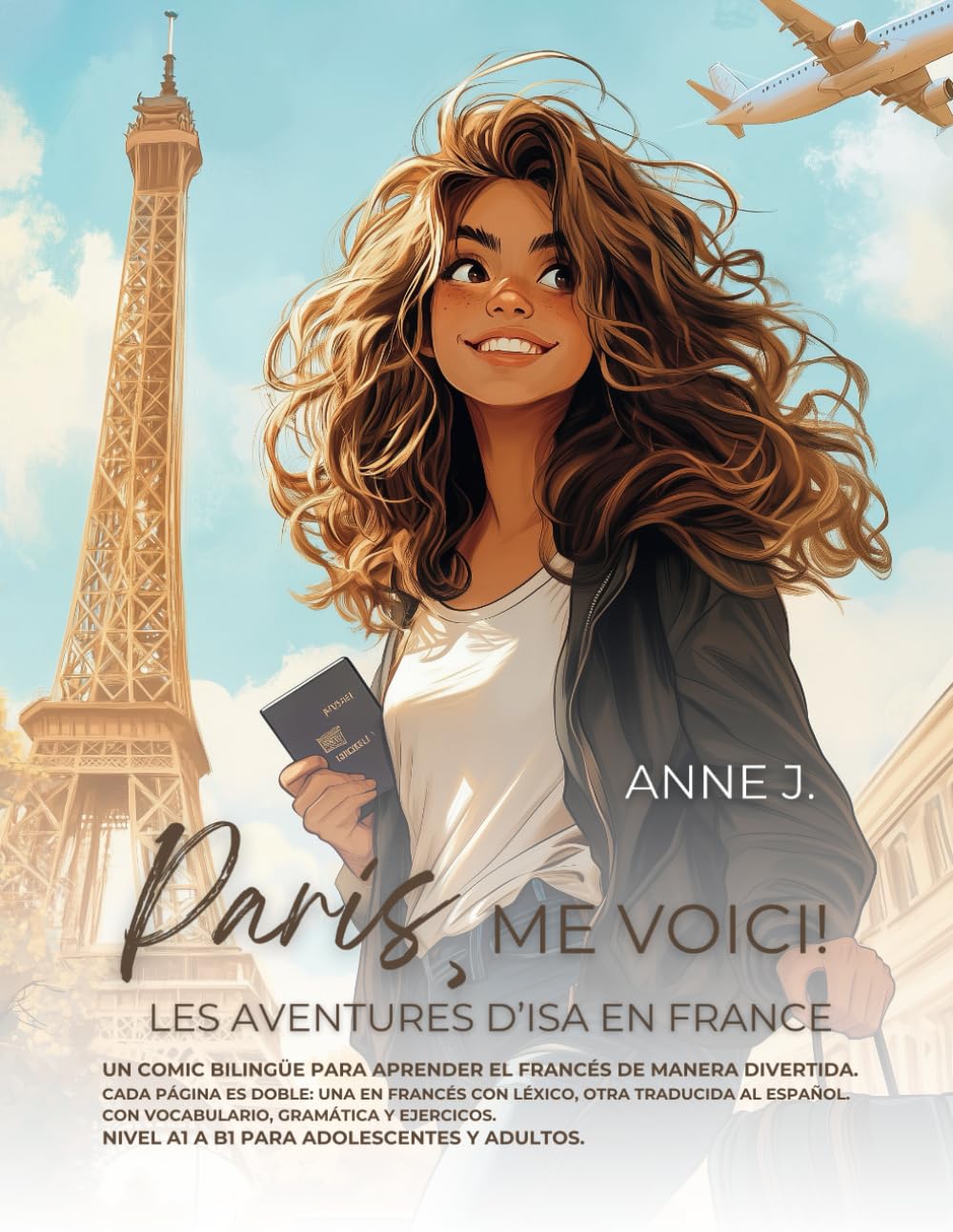 Paris, me voici!: Les aventures d'Isa en France (Spanish Edition) (Independently published)
Paris, me voici!: Les aventures d'Isa en France (Spanish Edition) (Independently published)