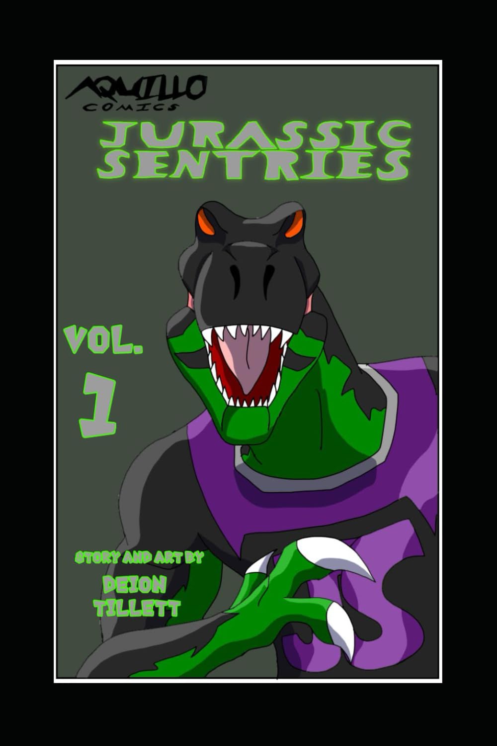 Aquillo Comics: Jurassic Sentries Volume 1 (Independently published)
Aquillo Comics: Jurassic Sentries Volume 1 (Independently published)