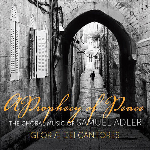 CD диск Adler / Cantores: A Prophecy of Peace: The Choral Music of Samuel Adler
CD диск Adler / Cantores: A Prophecy of Peace: The Choral Music of Samuel Adler