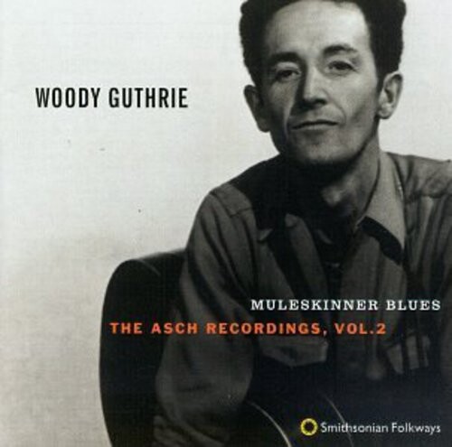 CD диск Guthrie, Woody: Muleskinner Blues: Asch Recordings 2
CD диск Guthrie, Woody: Muleskinner Blues: Asch Recordings 2