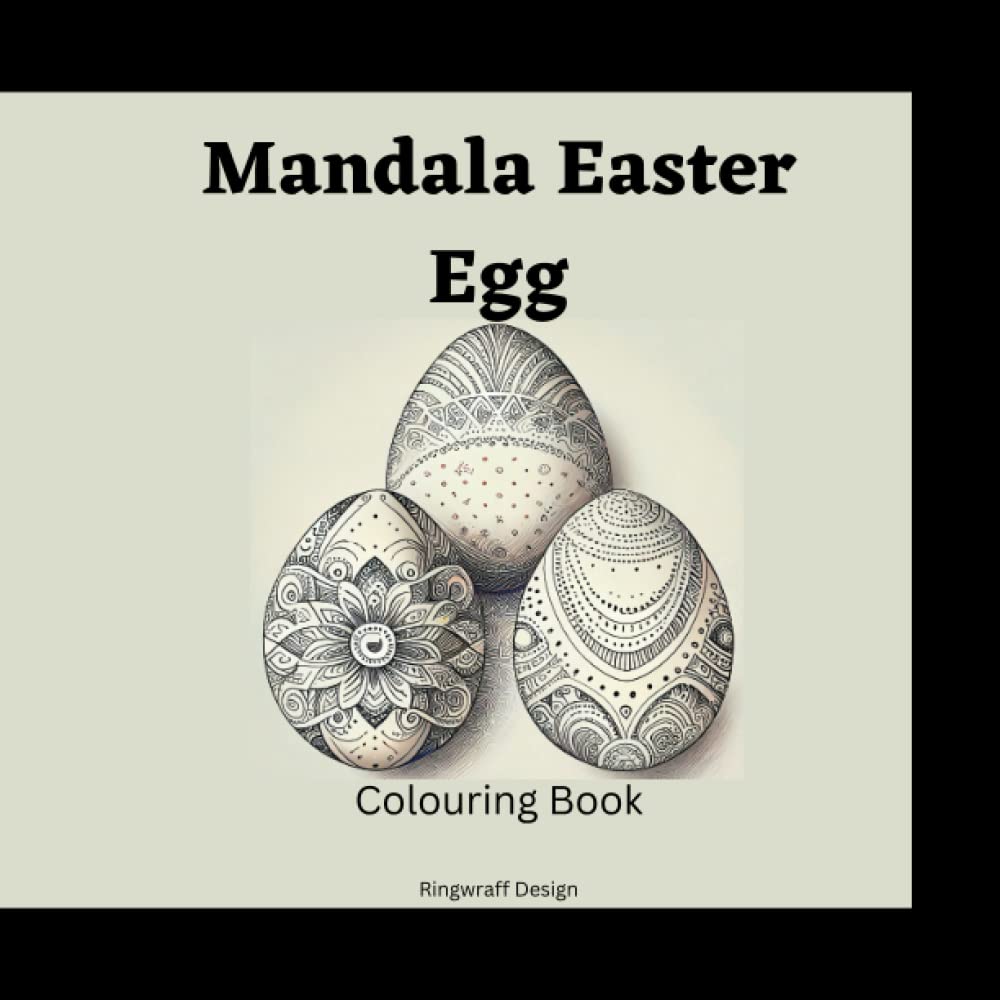 mandala easter egg colouring book for adults: mandala designs (Independently published)
mandala easter egg colouring book for adults: mandala designs (Independently published)