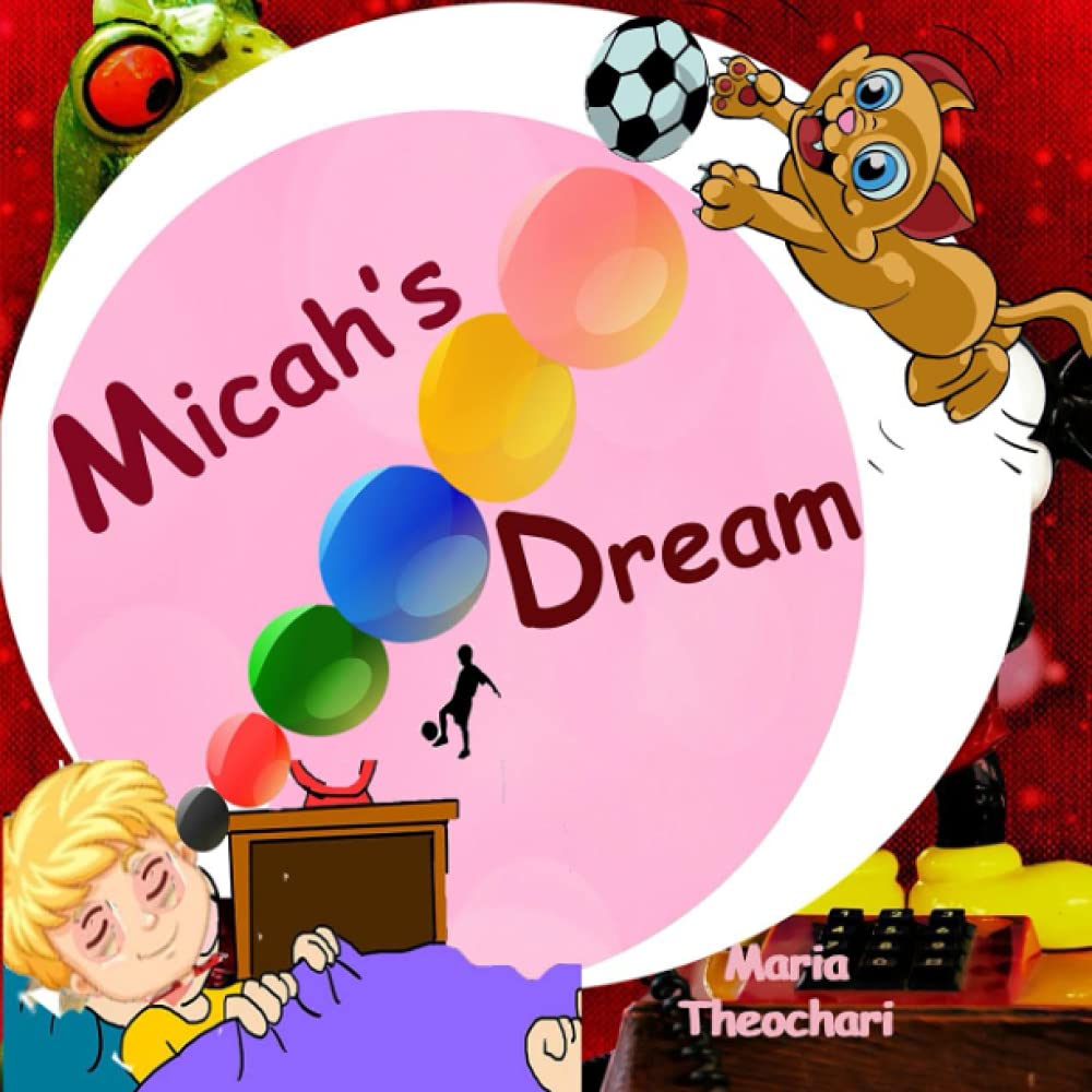 Micah's Dream (Independently published)
Micah's Dream (Independently published)