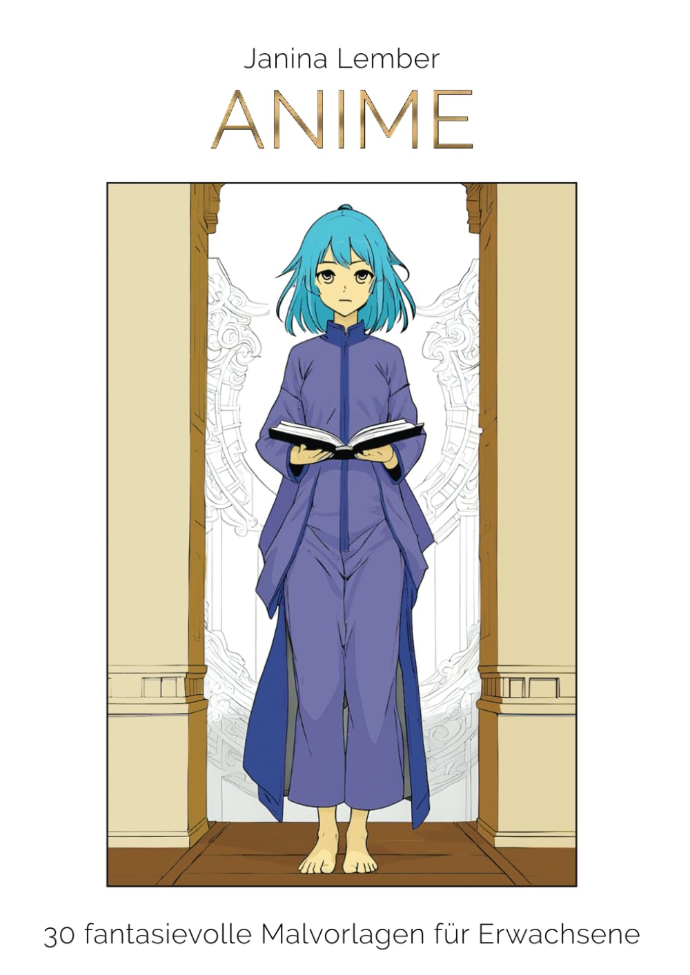 Anime: 30 fantasievolle Malvorlagen für Erwachsene (German Edition)
Anime: 30 fantasievolle Malvorlagen für Erwachsene (German Edition)