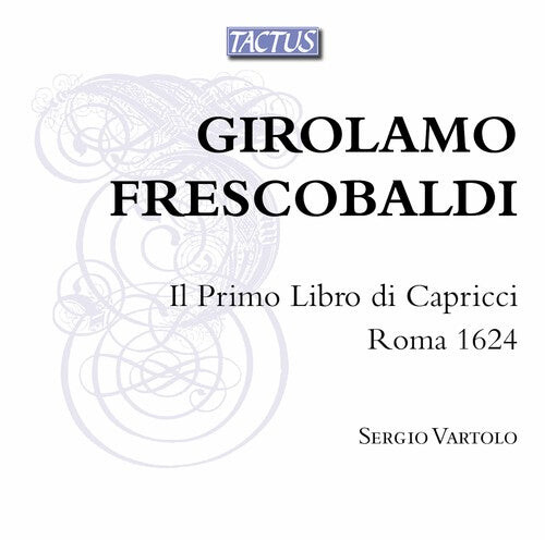 CD диск Frescobaldi / Vartolo: Il Primo Libro Di Capricci / Roma 1624 
CD диск Frescobaldi / Vartolo: Il Primo Libro Di Capricci / Roma 1624