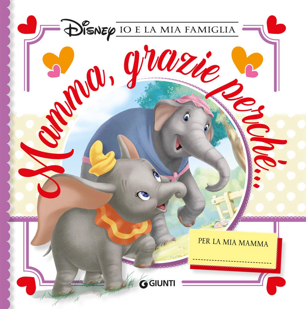 Mamma, grazie perché... Io e la mia famiglia (Disney Libri)
Mamma, grazie perché... Io e la mia famiglia (Disney Libri)