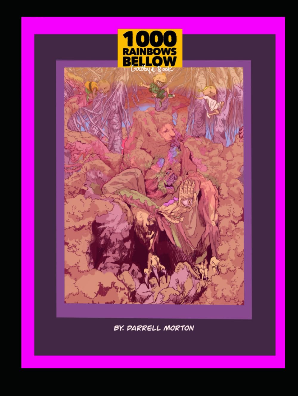 1000 Rainbows Bellow Goodbye Book (Independently published)
1000 Rainbows Bellow Goodbye Book (Independently published)