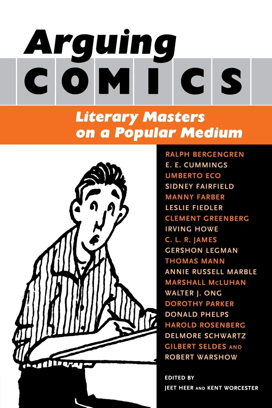 Arguing Comics: Literary Masters on a Popular Medium (Studies in Popular Culture) (University Press of Mississippi)
Arguing Comics: Literary Masters on a Popular Medium (Studies in Popular Culture) (University Press of Mississippi)