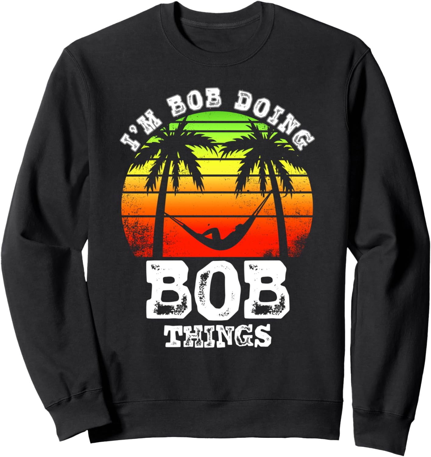 Я Боб, занимаюсь своими делами. Винтажная ретро-толстовка с закатом I'M Bob Doing Bob Things, черный
Я Боб, занимаюсь своими делами. Винтажная ретро-толстовка с закатом I'M Bob Doing Bob Things, черный