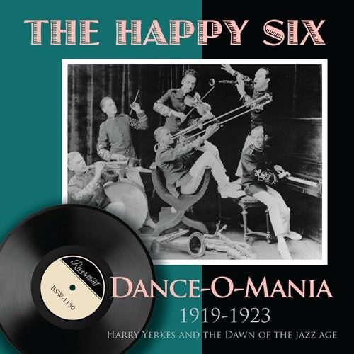 CD диск Happy Six: Dance-O-Mania: 1919-1923 Harry Yerkes and The Dawn Of The Jazz Age
CD диск Happy Six: Dance-O-Mania: 1919-1923 Harry Yerkes and The Dawn Of The Jazz Age