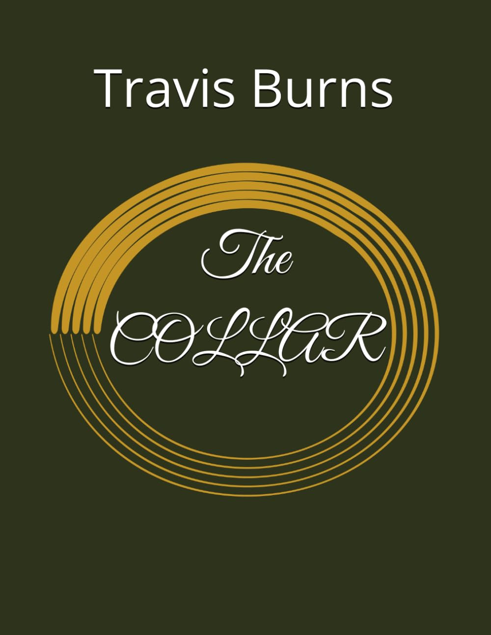 The COLLAR (Independently published)
The COLLAR (Independently published)