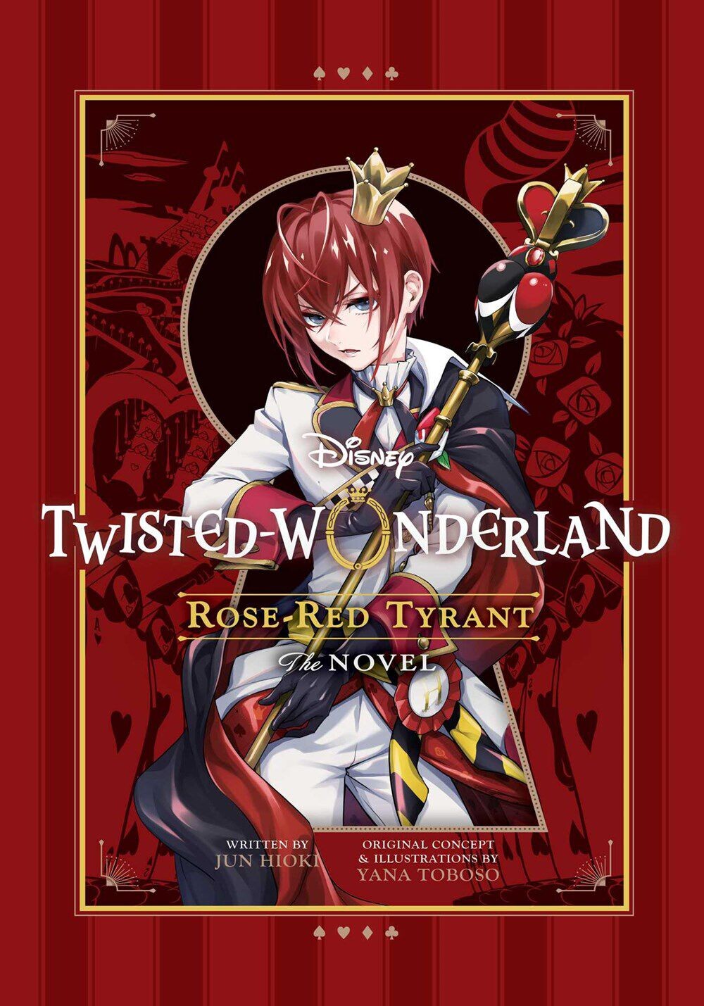 Новелла Disney Twisted-Wonderland: Rose-Red Tyrant Novel 
Новелла Disney Twisted-Wonderland: Rose-Red Tyrant Novel