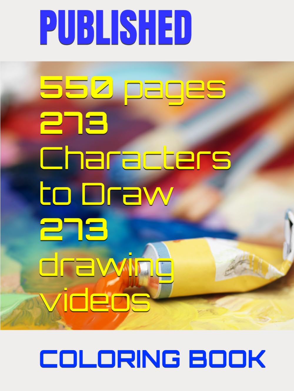 How to Draw and Color Super Cute Characters (Independently published)
How to Draw and Color Super Cute Characters (Independently published)