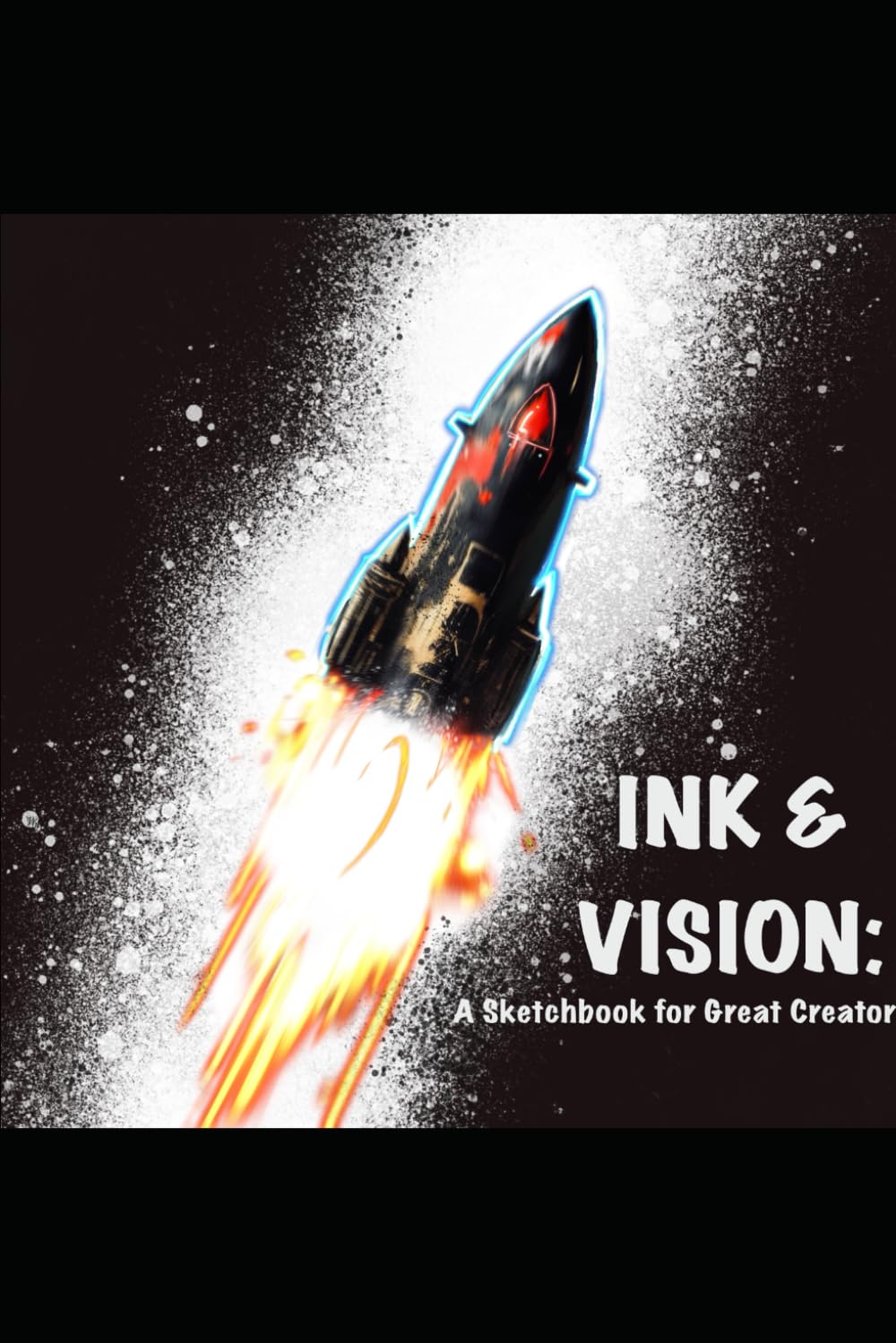 INK & VISION: A Sketchbook for Great Creators (Independently published)
INK & VISION: A Sketchbook for Great Creators (Independently published)