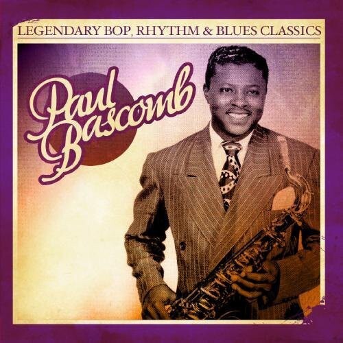 CD диск Bascomb, Paul: Legendary Bop Rhythm & Blues Classics
CD диск Bascomb, Paul: Legendary Bop Rhythm & Blues Classics