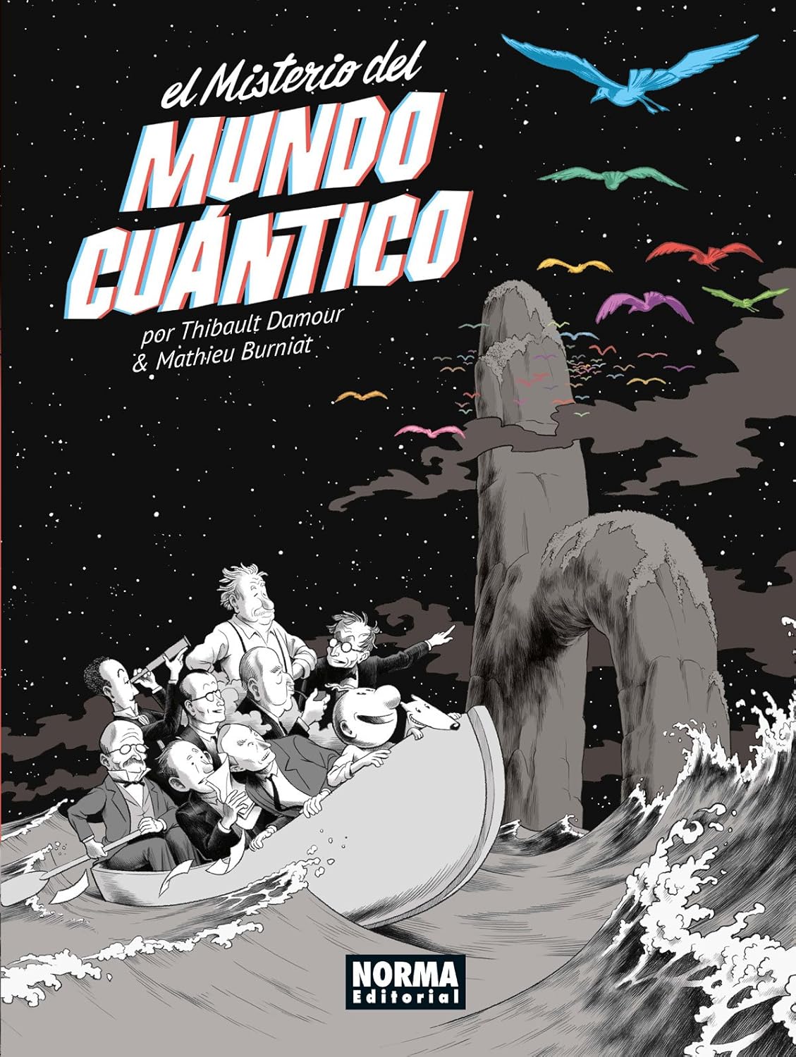 El misterio del mundo cuántico (NORMA EDITORIAL, S.A.)
El misterio del mundo cuántico (NORMA EDITORIAL, S.A.)