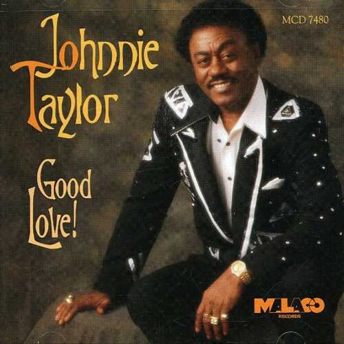 CD диск Taylor, Johnnie: Good Love
CD диск Taylor, Johnnie: Good Love