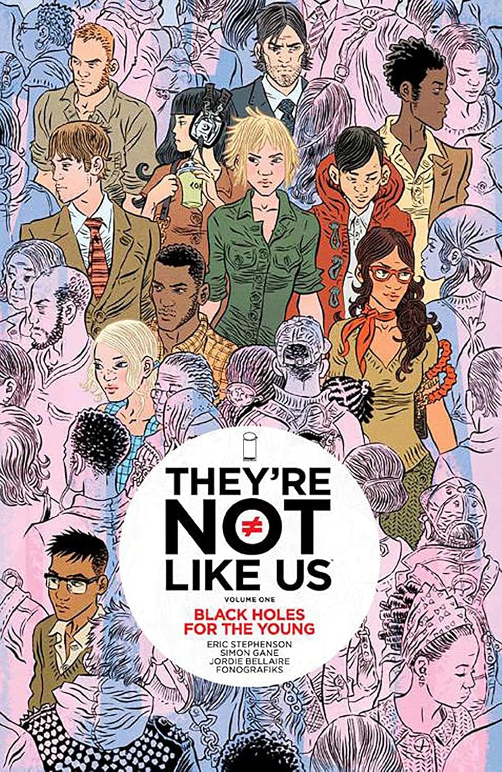 They're Not Like Us Volume 1: Black Holes for the Young (Image Comics)
They're Not Like Us Volume 1: Black Holes for the Young (Image Comics)