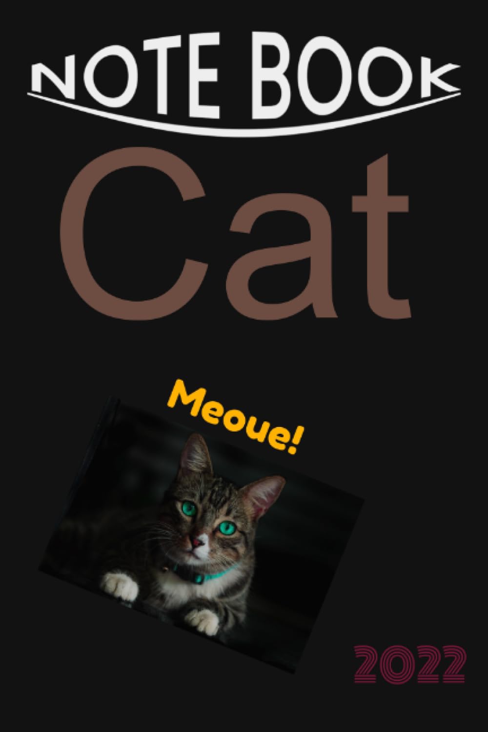 notebook green eyes cat 2022: Size : 6"x9" 100 pages notebook green eyes cat (Independently published)
notebook green eyes cat 2022: Size : 6"x9" 100 pages notebook green eyes cat (Independently published)