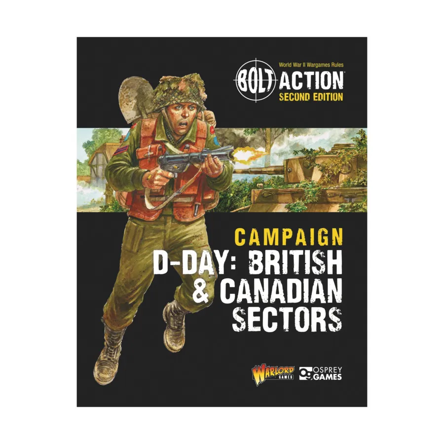 Кампания Bolt Action — День Д — Британский и канадский секторы, Bolt Action - Core Rules (Osprey) 
Кампания Bolt Action — День Д — Британский и канадский секторы, Bolt Action - Core Rules (Osprey)