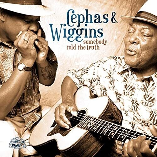 CD диск Cephas, John / Wiggins, Phil: Somebody Told the Truth
CD диск Cephas, John / Wiggins, Phil: Somebody Told the Truth