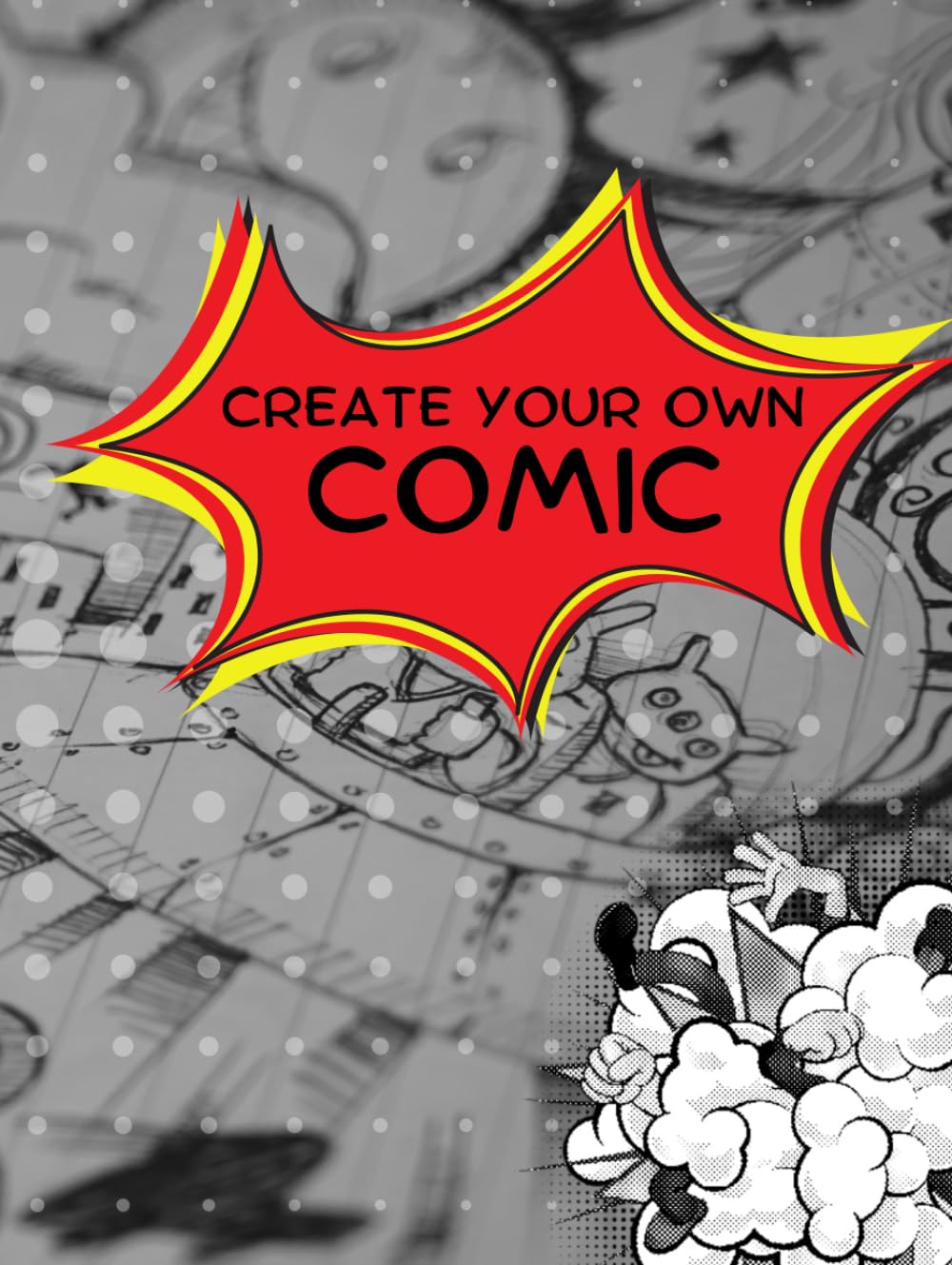 Create Your Own Comic (Independently published)
Create Your Own Comic (Independently published)