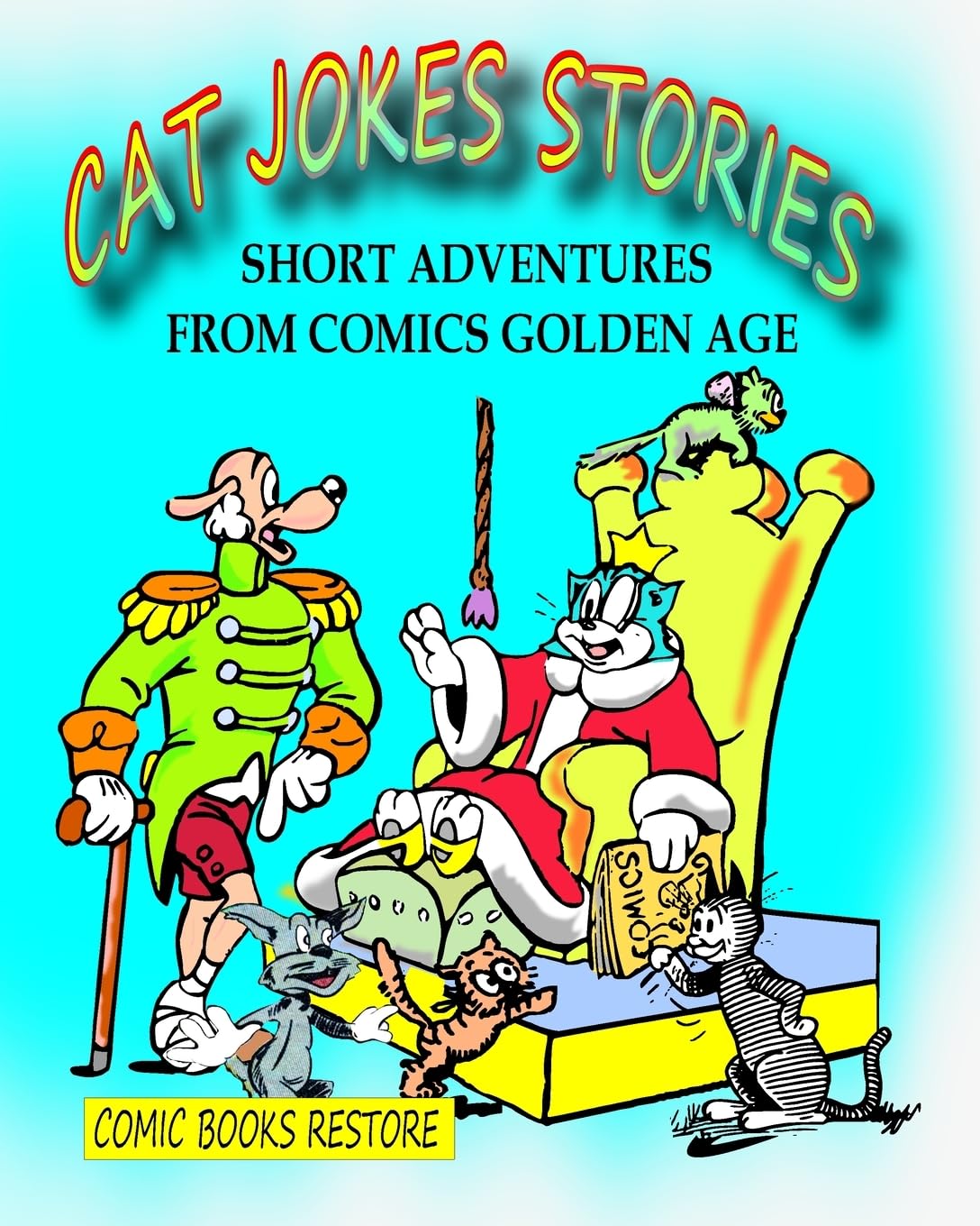 Cat Jokes Stories: Short adventures from Comics Golden Age (Blurb)
Cat Jokes Stories: Short adventures from Comics Golden Age (Blurb)
