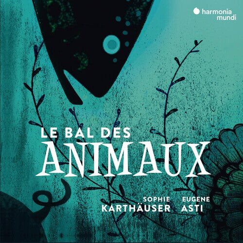CD диск Karthauser, Sophie: Le Bal Des Animaux - Melodies On The Theme Of
CD диск Karthauser, Sophie: Le Bal Des Animaux - Melodies On The Theme Of