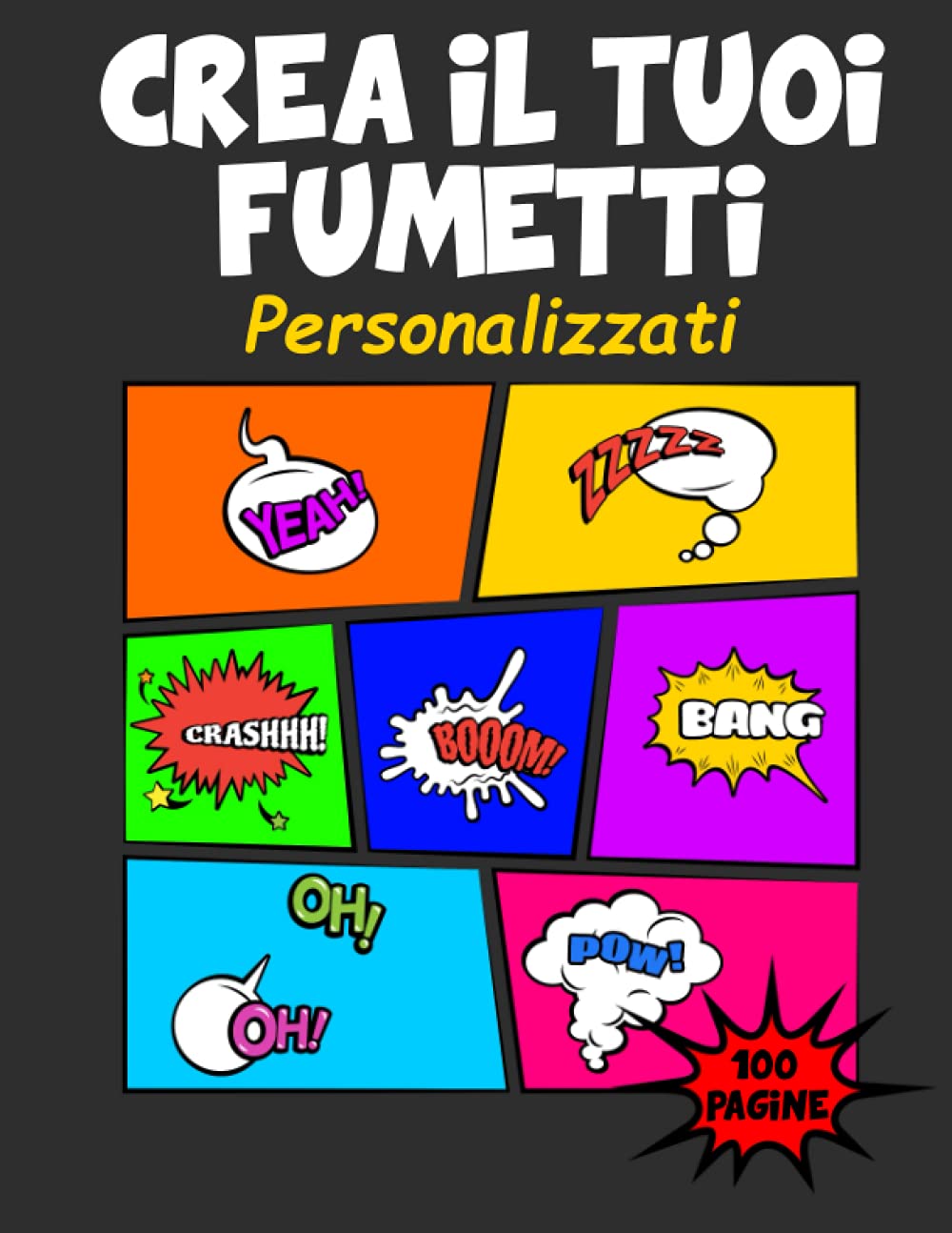 Crea il tuoi Fumetti: Personalizzati (Italian Edition) (Independently published)
Crea il tuoi Fumetti: Personalizzati (Italian Edition) (Independently published)