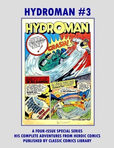 Hydroman Comic #3 (CreateSpace Independent Publishing Platform)
Hydroman Comic #3 (CreateSpace Independent Publishing Platform)