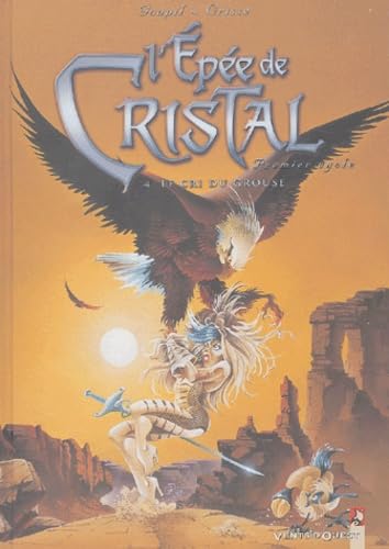 L'Épée de cristal - Tome 04: Le cri du Grouse (VENTS D'OUEST)
L'Épée de cristal - Tome 04: Le cri du Grouse (VENTS D'OUEST)