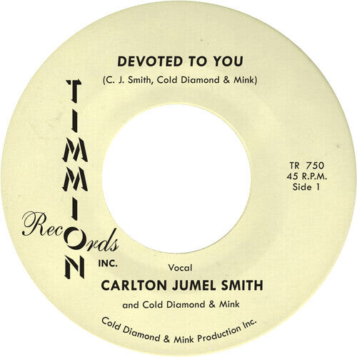 Сингл 7" Smith, Carlton Jumel / Cold Diamond & Mink: Devoted To You/Devoted To You (Instrumental)
Сингл 7" Smith, Carlton Jumel / Cold Diamond & Mink: Devoted To You/Devoted To You (Instrumental)