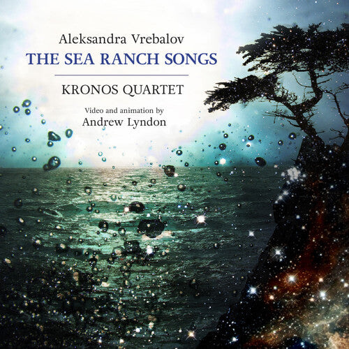 CD диск Vrebalov / Kronos Quartet: Aleksandra Vrebalov: The Sea Ranch Songs
CD диск Vrebalov / Kronos Quartet: Aleksandra Vrebalov: The Sea Ranch Songs
