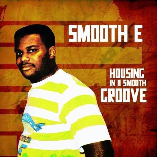 CD диск Smooth E: Housing in a Smooth Groove
CD диск Smooth E: Housing in a Smooth Groove