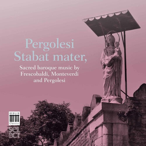 CD диск Pergolesi / Monteverdi / Frescobaldi: Stabat Mater
CD диск Pergolesi / Monteverdi / Frescobaldi: Stabat Mater