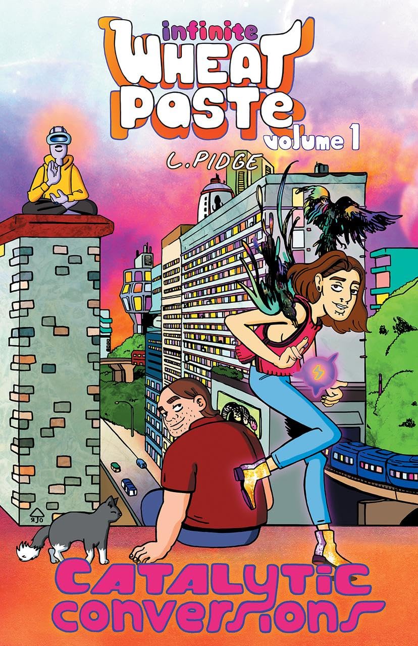 Infinite Wheatpaste Vol. 1: Catalytic Conversions (Avery Hill Publishing)
Infinite Wheatpaste Vol. 1: Catalytic Conversions (Avery Hill Publishing)