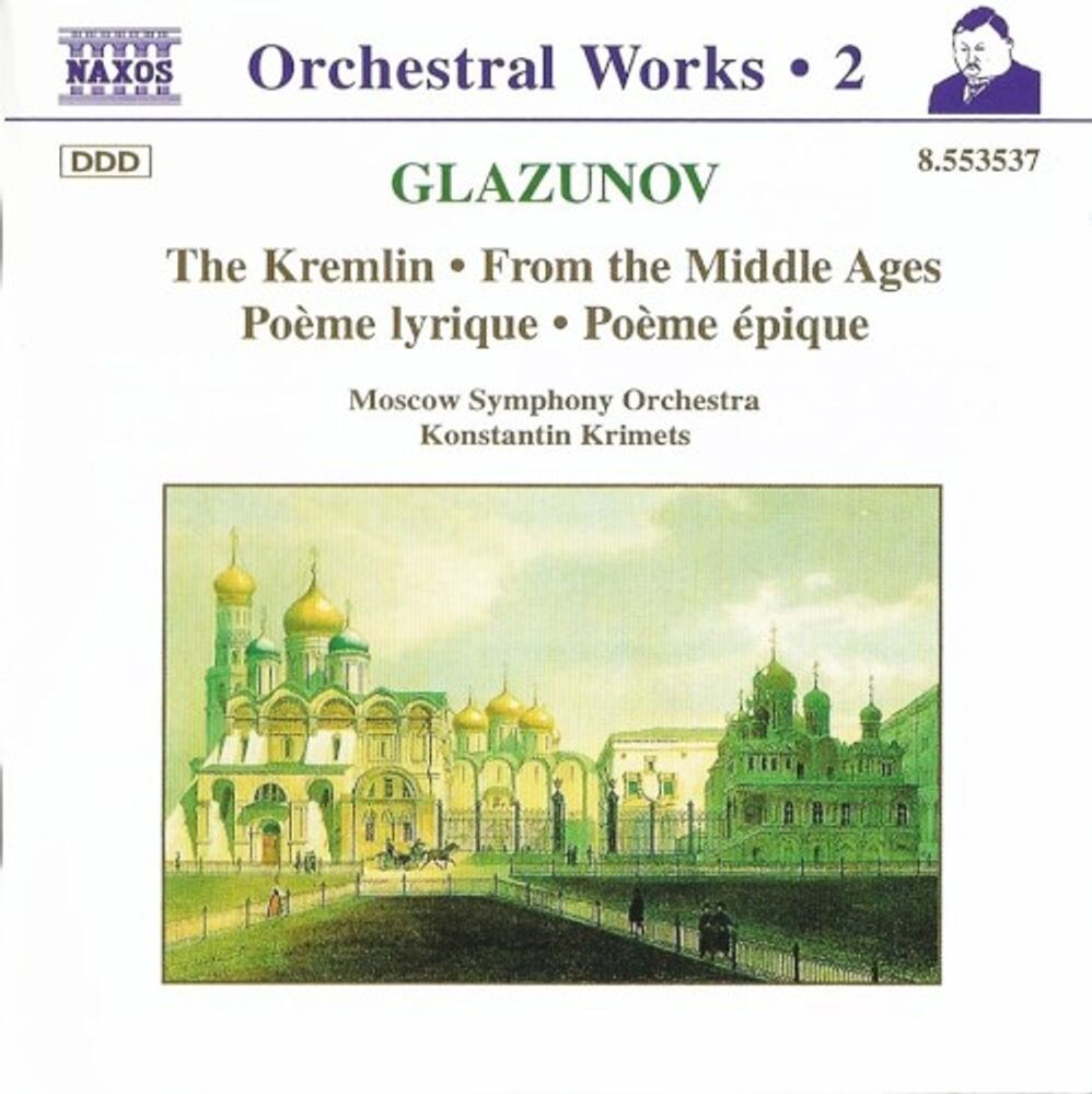 Диск CD The Kremlin • From The Middle Ages • Poème Lyrique • Poème Épique - Alexander Glazunov
Диск CD The Kremlin • From The Middle Ages • Poème Lyrique • Poème Épique - Alexander Glazunov