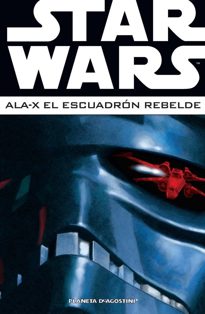 Star Wars Ala-X Escuadrón Rebelde nº 03/03 (Planeta Cómic)
Star Wars Ala-X Escuadrón Rebelde nº 03/03 (Planeta Cómic)