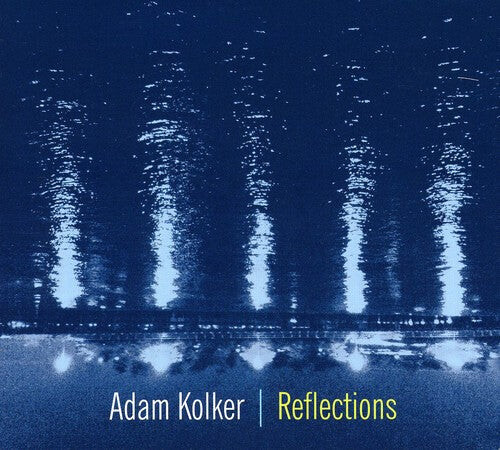 CD диск Kolker, Adam: Reflections
CD диск Kolker, Adam: Reflections