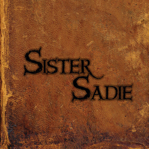 CD диск Sister Sadie: Sister Sadie
CD диск Sister Sadie: Sister Sadie