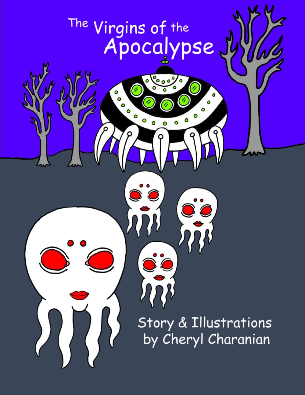 The Virgins of the Apocalypse (Independently published)
The Virgins of the Apocalypse (Independently published)