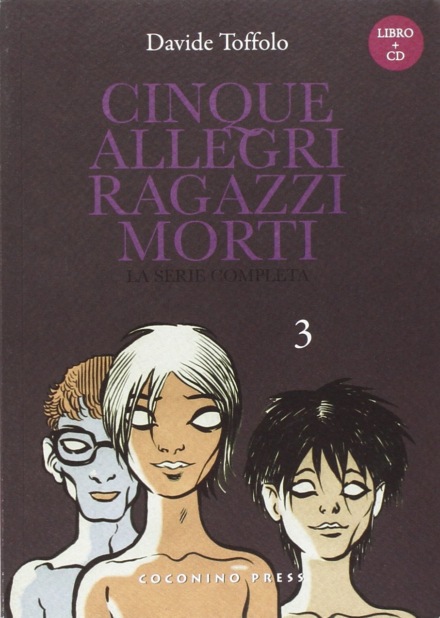 Cinque allegri ragazzi morti. Con CD Audio vol. 3 (Coconino Press)
Cinque allegri ragazzi morti. Con CD Audio vol. 3 (Coconino Press)