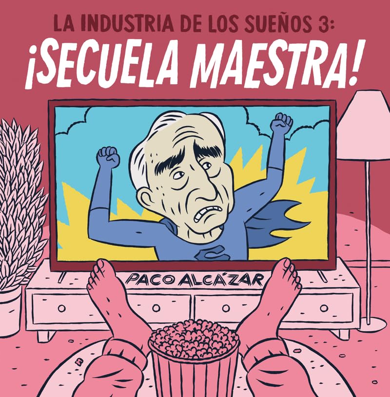 La industria de los sueños 3. ¡Secuela maestra! (¡Caramba!)
La industria de los sueños 3. ¡Secuela maestra! (¡Caramba!)