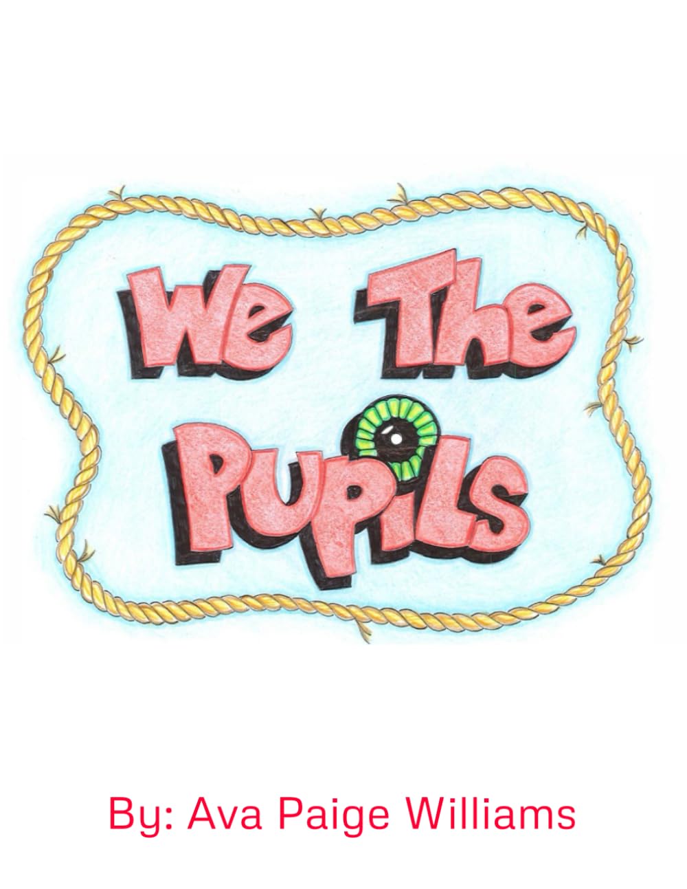 We the Pupils (Independently published)
We the Pupils (Independently published)
