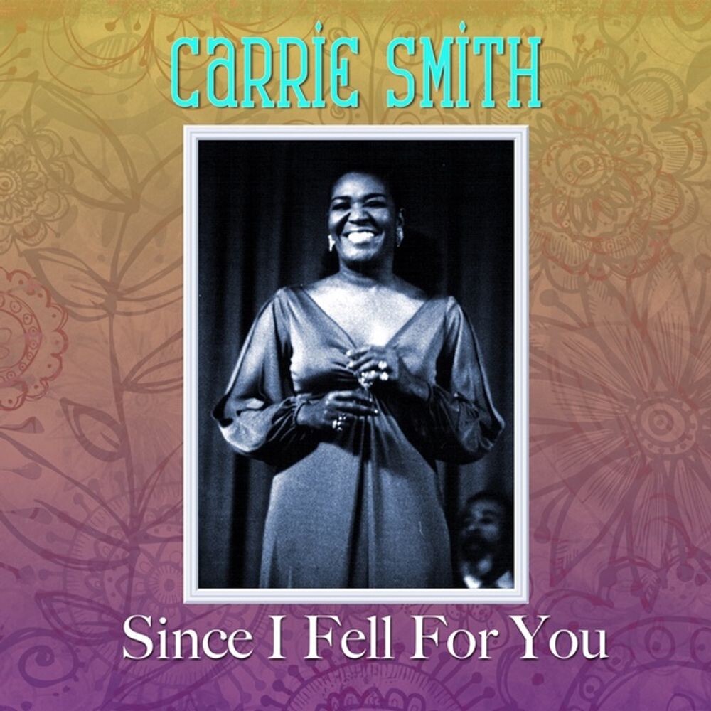 Диск CD Since I Fell For You - Carrie Smith
Диск CD Since I Fell For You - Carrie Smith