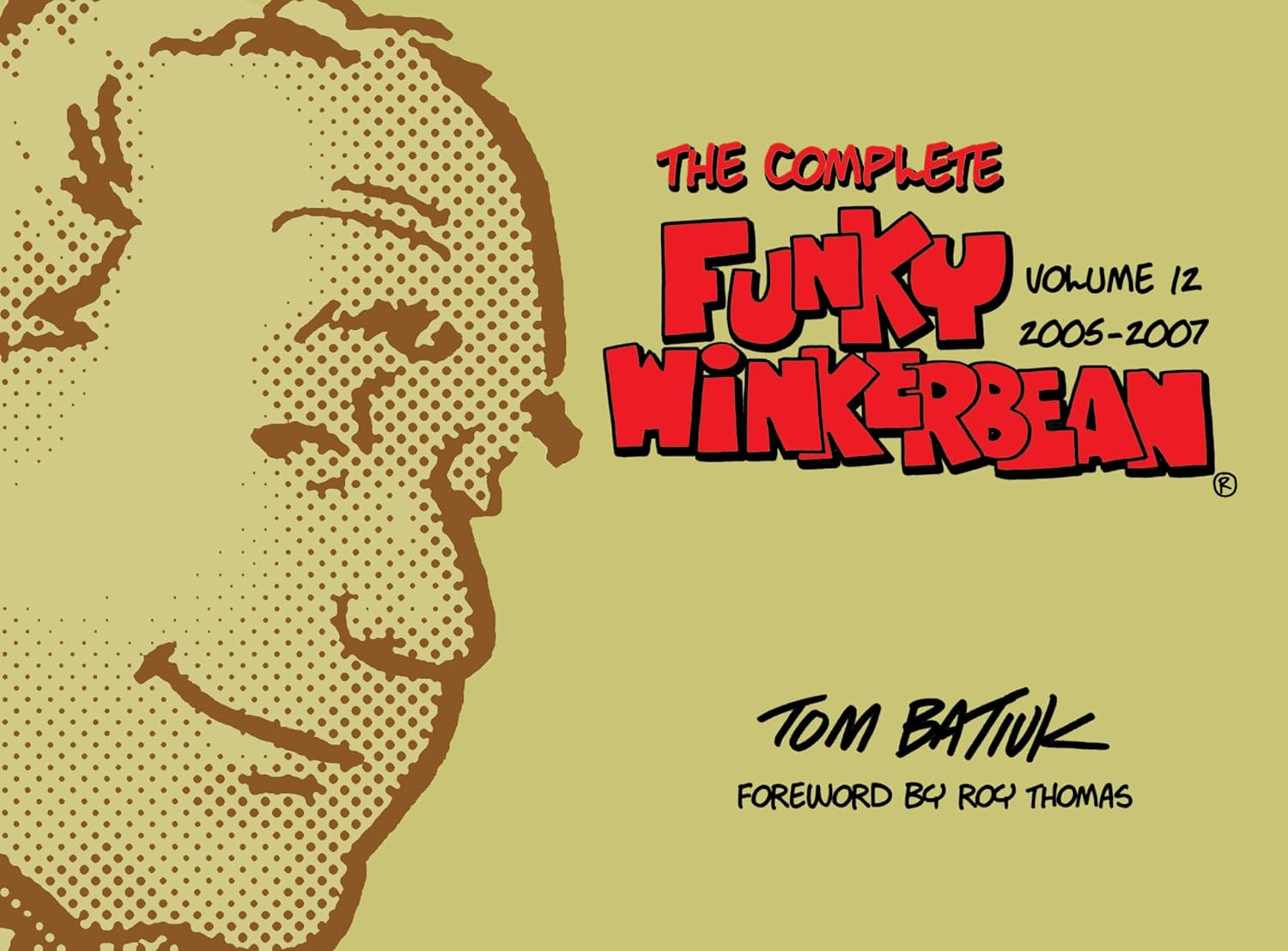 The Complete Funky Winkerbean, Volume 12, 2005-2007 (Black Squirrel Books)
The Complete Funky Winkerbean, Volume 12, 2005-2007 (Black Squirrel Books)