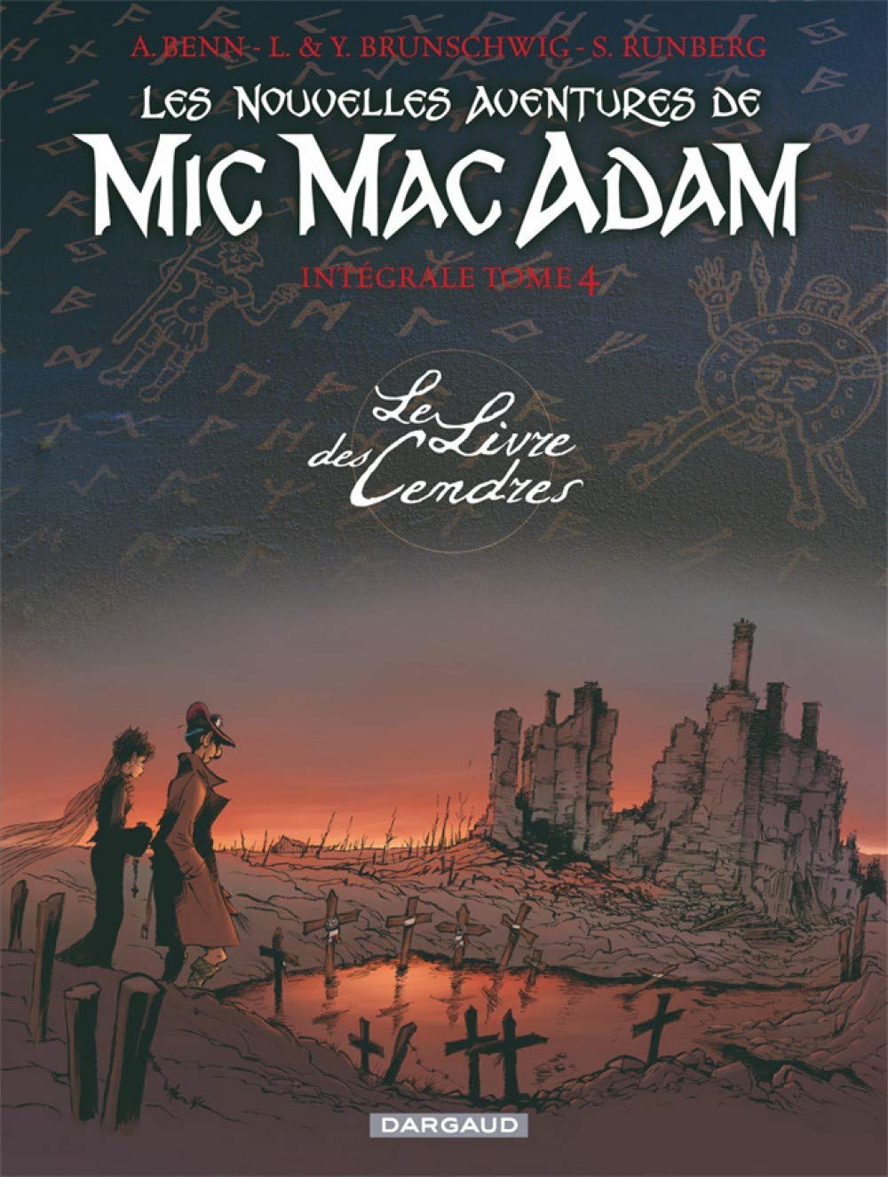 Les Nouvelles Aventures de Mic Mac Adam - Tome 0 - Le Livre des Cendres (DARGAUD)
Les Nouvelles Aventures de Mic Mac Adam - Tome 0 - Le Livre des Cendres (DARGAUD)