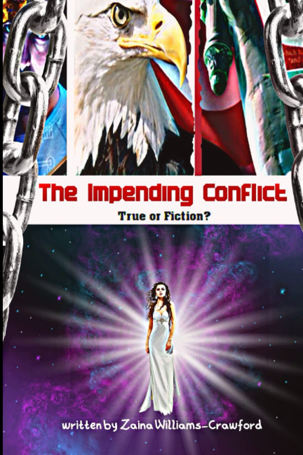 The Impending Conflict - True or Fiction (Independently published)
The Impending Conflict - True or Fiction (Independently published)